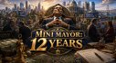 Achievements: Mini Mayor: 12 Years
