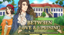 Achievements: Between Love & Uprising: A Cheaters Dating Simulator