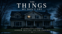 Achievements: The Things We Don't See: 10 Interactive Stories of Horror, Mystery, and the Unknown
