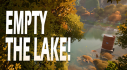 Achievements: Empty The Lake!