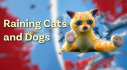 Achievements: Raining Cats and Dogs