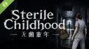 Achievements: Sterile Childhood: Case 17 Demo