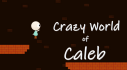 Achievements: Crazy World of Caleb