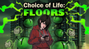 Achievements: Choice of Life: Floors