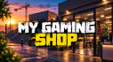 Achievements: My Gaming Shop