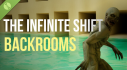 Achievements: The Infinite Shift: Backrooms Demo