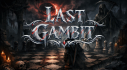 Achievements: Last Gambit