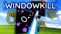 Achievements: Windowkill