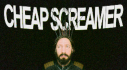 Achievements: Cheap Screamer