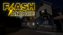Achievements: FLASH AND DIE