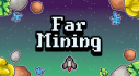 Achievements: Far Mining