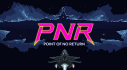 Achievements: PNR: Point of No return