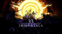 Achievements: 33 Immortals (Game Preview)
