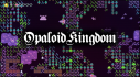 Achievements: Opaloid Kingdom