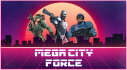 Achievements: Mega City Force