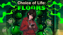 Achievements: Choice of Life: Floors