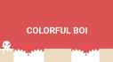 Achievements: Colorful Boi